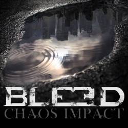 Bleed (FRA) : Chaos Impact